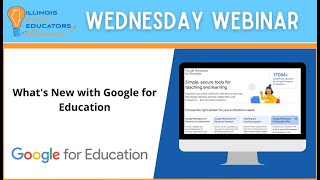 Wednesday Webinar | Whats New with Google for Education