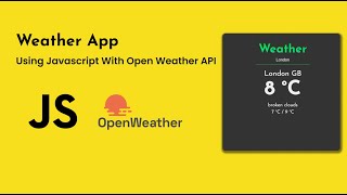 Weather App Using Javascript With Open Weather API #javascript #javascriptproject