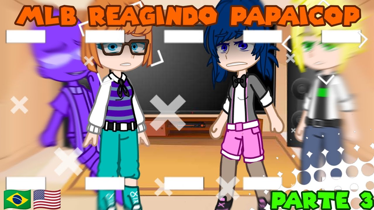 •|• MLB 5 reagindo a Papaicop •|• [Parte 03/07] 🇧🇷🇺🇸