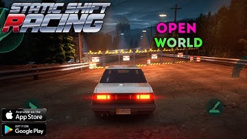 New Open world - Racing Game | Static Shift Racing - Gameplay (Android, iOS)