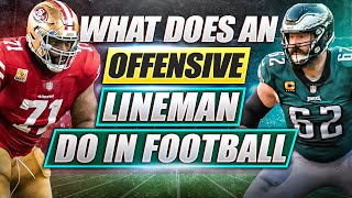 What Does An Offensive Lineman Do In Football?