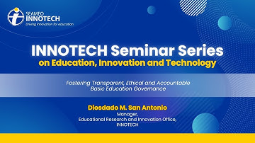 INNOTECH Seminar Series | Fostering Transparent, Ethical and AccountableBasic Education Governance