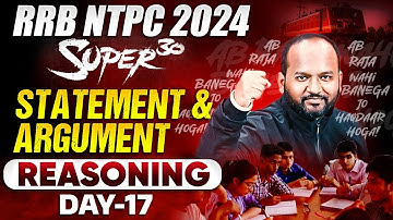 RRB NTPC Reasoning Class 2024 | Statement And Argument | Day - 17 | RRB NTPC Reasoning By Pulkit Sir