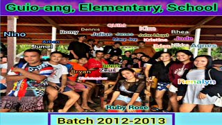 Reunion [Batch 2012-2013] Guio-ang, Elementary, School.•|| Renalyn Butlig