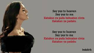 Video thumbnail of "Lana del Rey – Say Yes to Heaven | Lirik Terjemahan"