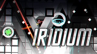 "iridium" (Extreme Demon) by spark | Geometry Dash 2.11