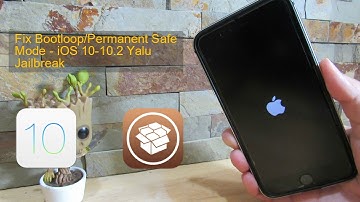Fix Bootloop/Permanent Safe Mode -iOS 10-10.2 Yalu Jailbreak