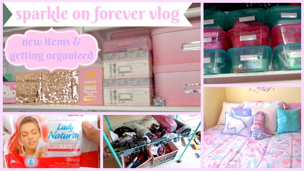 SPARKLE ON FOREVER VLOG | NEW ITEMS & GETTING ORGANIZED