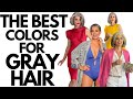 The best colors for gray hair  fashion  style combinations choosing colors  a basics guide