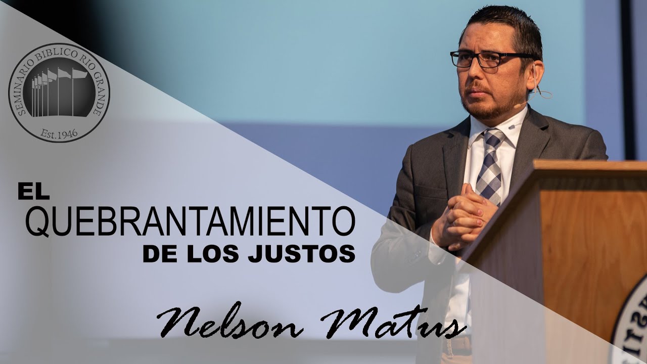 Prédica el quebrantamiento de los Justos - Job 42:1-17 | Nelson Matus | Seminario Bíblico Río Grande