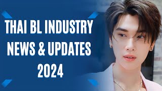 THAI BL INDUSTRY NEWS AND UPDATES THAT YOU NEED TO KNOW IN 2024