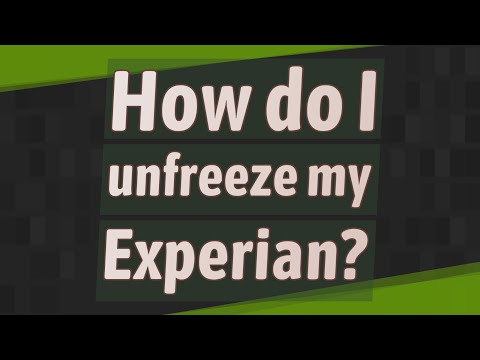 How do I unfreeze my Experian?