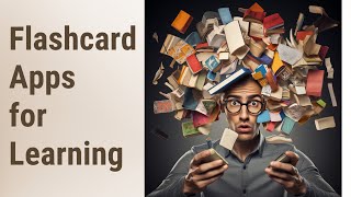 Supercharge Your English Vocabulary: Harnessing Flashcard Apps for Learning