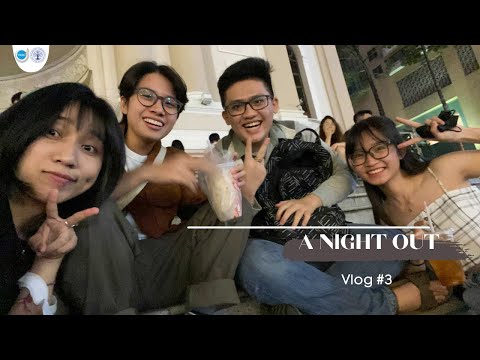 Vlog #3| A NIGHT OUT| Dạo chơi Sài Gòn cùng YSEALI Academy team