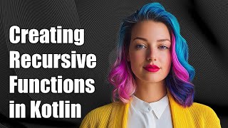 Creating Recursive Function Types in Kotlin: A Comprehensive Guide