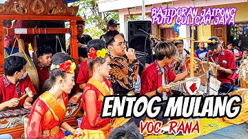 ENTOG MULANG ~ VOC. RANA || BAJIDORAN JAIPONG PUTU GULIGAH JAYA