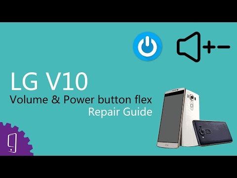 LG V10 Volume & Power Button Flex Repair Guide