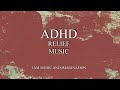 Adrelief music  background and study music for focus and work 