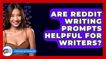 Are Reddit Writing Prompts Helpful For Writers? - Everyday-Networking