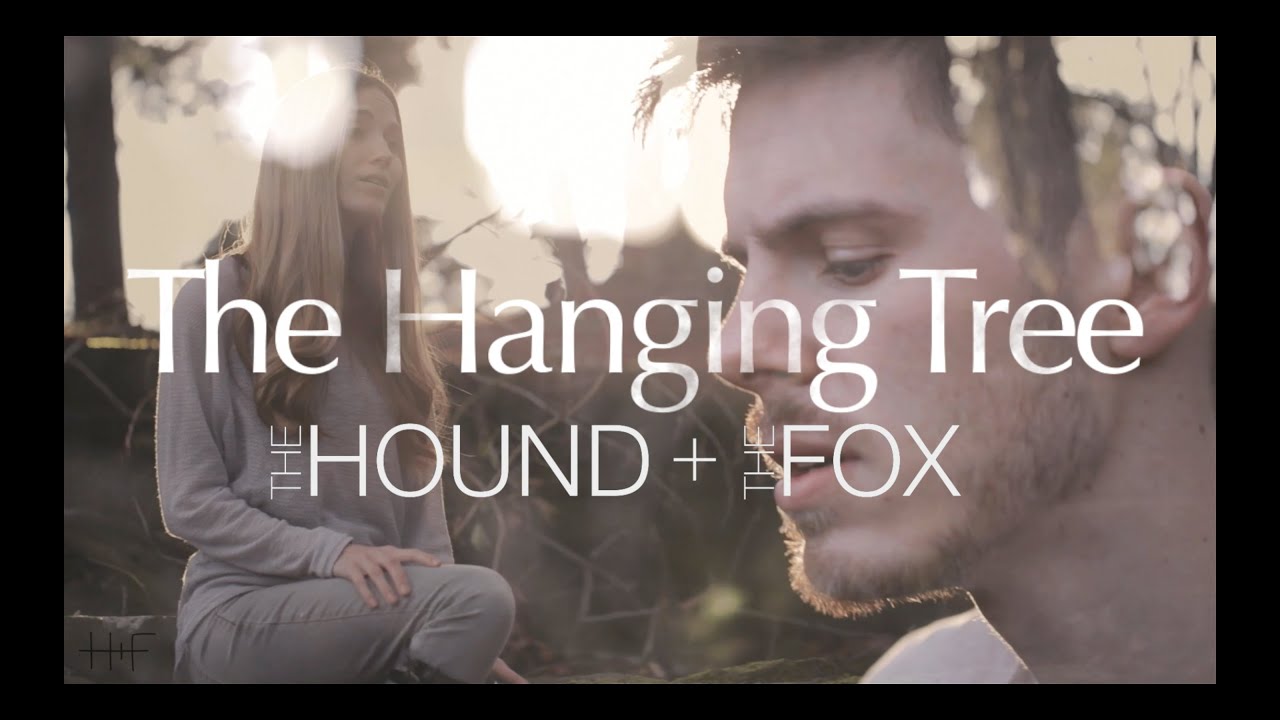 The Hanging Tree (Jennifer Lawrence Cover) - The Hound + The Fox