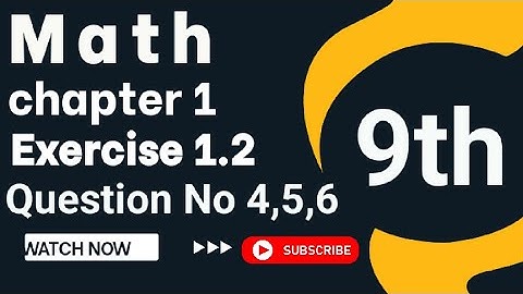 9th Math chapter 1| exercise 1.2 | Question No 4,5,6 | Mathematics with A.A.A