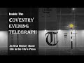 Inside the coventry evening telegraph  an oral history of life in the citys press  newspaper