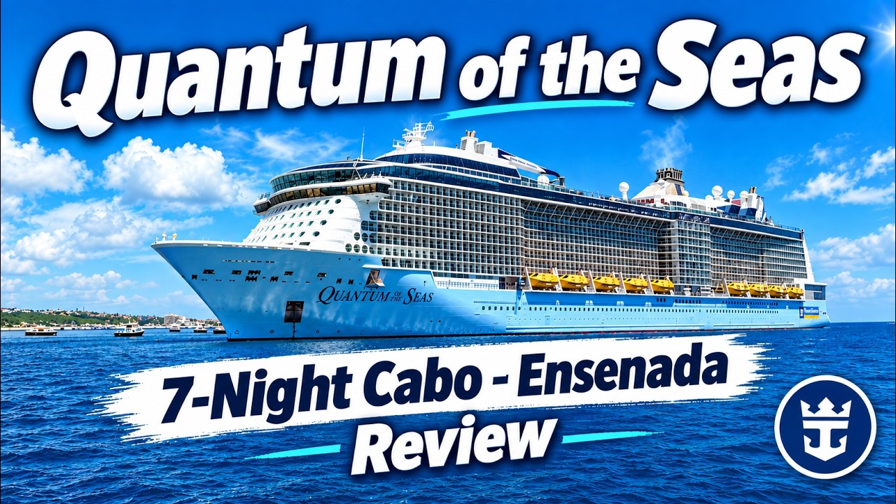 Quantum of the Seas Cruise Review Cabo San Lucas & Ensenada 7 Nights