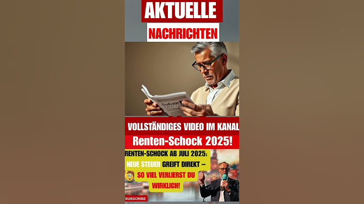 Renten-Schock ab Juli 2025: Neue Steuer greift direkt – So viel verlierst du wirklich!