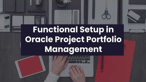 Functional Setup Manager in Oracle Project Portfolio Management