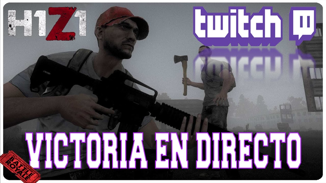 TWITCH - VICTORIA EN DIRECTO - H1Z1 BATTLE ROYALE - 360p