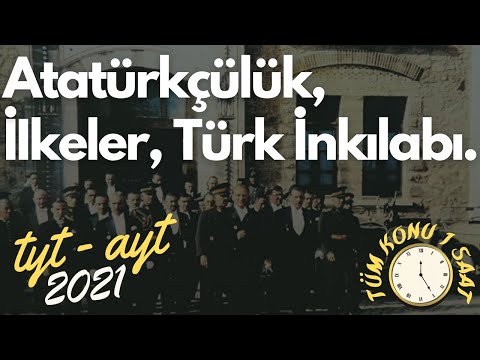 30) Atatürkçülük ve Türk İnkılabı | Atatürk İlkeleri ve İnkılapları | TYT Tarih, AYT Tarih 2023