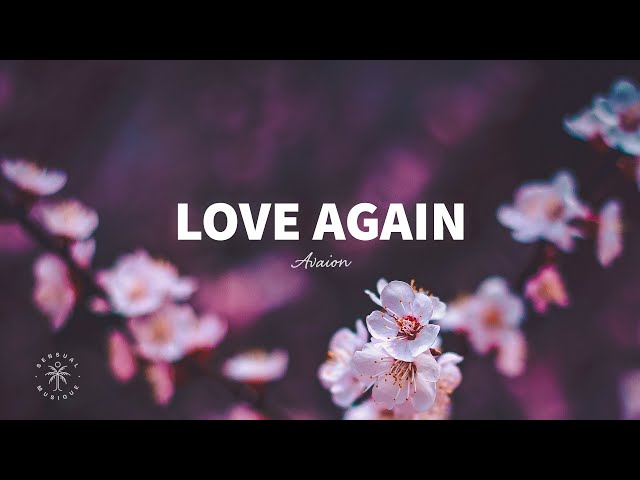 Love Again - AVAION