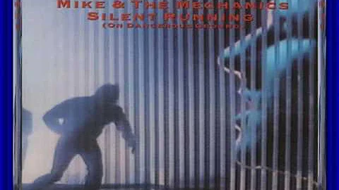 Mike & The Mechanics - Silent Running ( with LYRIC...