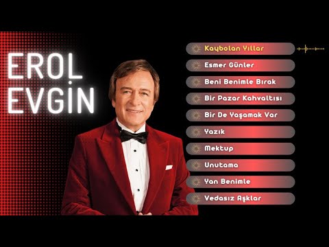 EROL EVGİN - SEVİLEN 10 ŞARKI