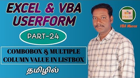 PART 24 - COMBOBOX MULTIPLE COLUMN VALUE TO LISTBOX IN USERFORM (TAMIL)