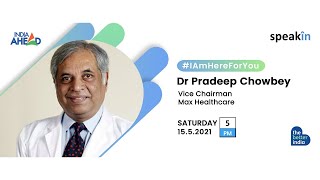#IAmHereForYou: Questions Related to COVID-19 with Dr Pradeep Chowbey