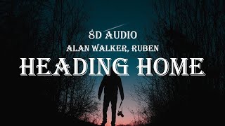 Alan Walker & Ruben-Heading Home (8d Audio)