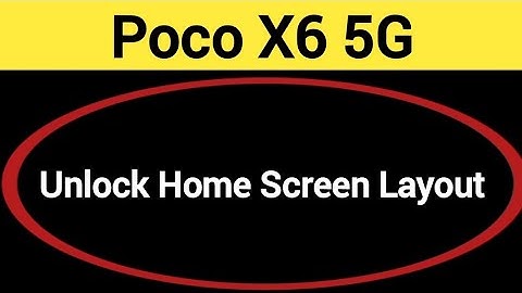 How to unlock home screen layout, Poco X6 5G me home screen layout is locked kaise hataye