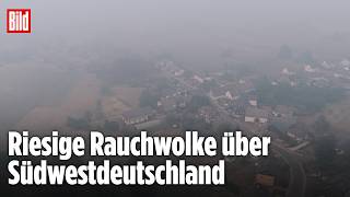 Rauch, überall Rauch!: Belgien-Brandwolke zieht bis nach Deutschland