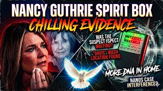 Nancy Guthrie Spirit Box Session Chilling Leads U0026 Evidence For Missing Nancy Guthrie