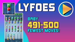 Lyfoes Baby Levels 491 to 500 Walkthrough [100% Perfect!]