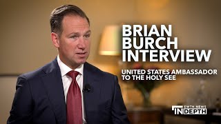 Exclusive: U.S. Ambassador Brian Burch on Representing America at the Vatican | EWTN News Special screenshot 3