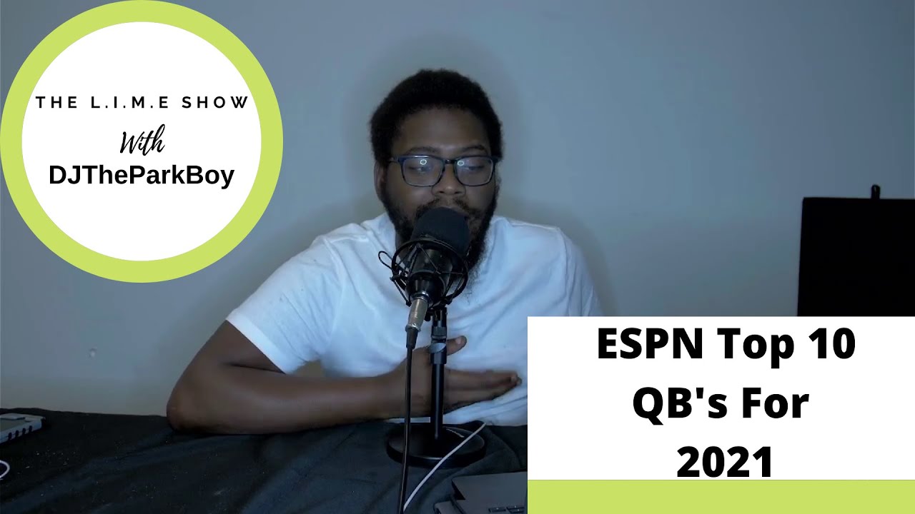 djtheparkboy-talks-espn-qb-ranking-list-the-l-i-m-e-show-with