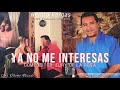 YA NO ME INTERESAS - NENITO VARGAS Y LOS PLUMAS NEGRAS