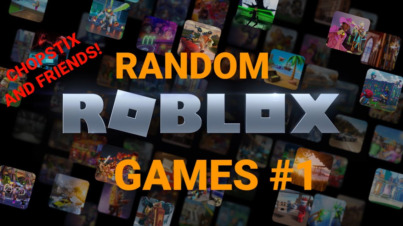 Chopstix And Friends! Goofy Game Night 40 Random Roblox games YouTube