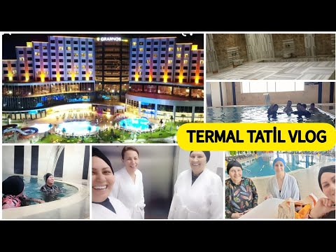 EĞLENCELİ KEYİFLİ AİLECE TERMAL TATİLİMİZ☺️ ARMADA GRANNOS TERMAL OTEL..