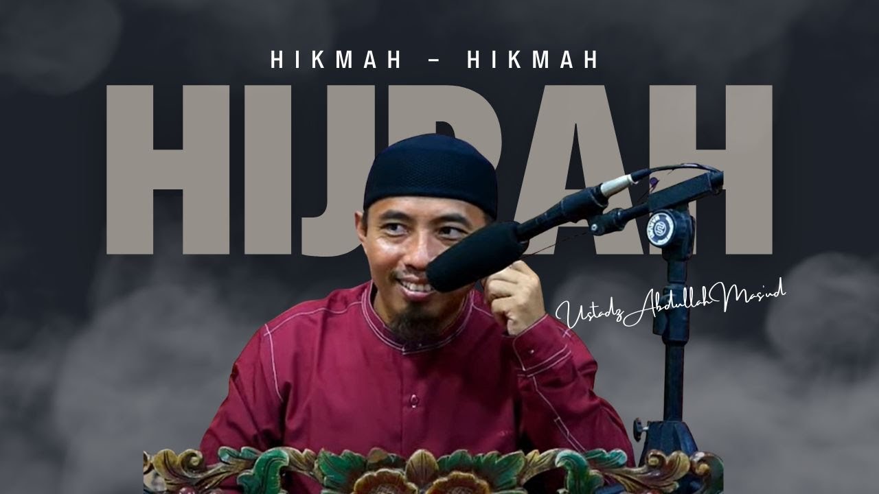 HIKMAH HIKMAH HIJRAH | Ustadz Abdullah Mas'ud Lc | Madura, Pamekasan, Kadur