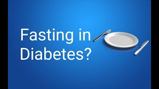 how safe is fasting or intermittent fasting in diabetes