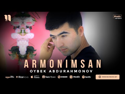 Oybek Abdurahmonov - Armonimsan