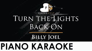 Billy Joel - Turn the Lights Back On - Piano Karaoke Instrumental Cover with Lyrics
